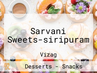 Sarvani Sweets-siripuram