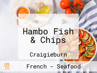 Hambo Fish & Chips