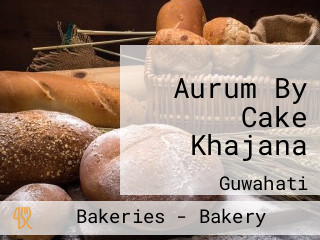 Aurum By Cake Khajana