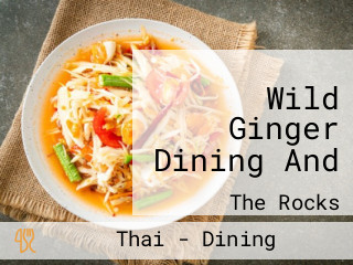 Wild Ginger Dining And