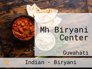 Mh Biryani Center