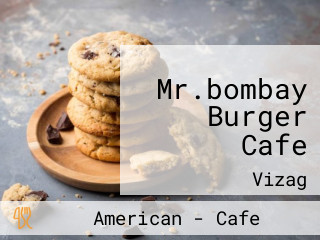 Mr.bombay Burger Cafe