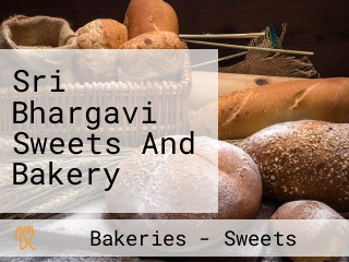 Sri Bhargavi Sweets And Bakery