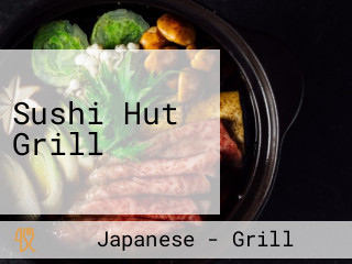 Sushi Hut Grill