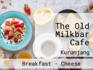 The Old Milkbar Cafe