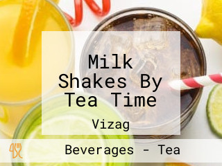 Milk Shakes By Tea Time