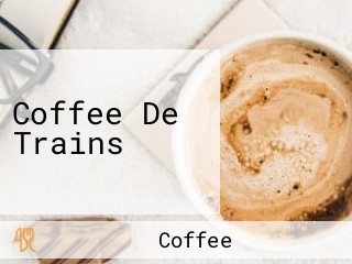 Coffee De Trains