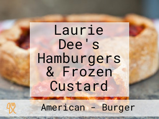 Laurie Dee's Hamburgers & Frozen Custard