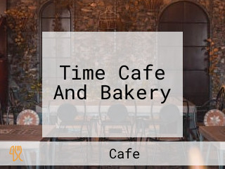 Time Cafe And Bakery