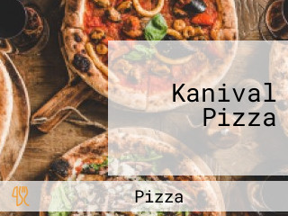 Kanival Pizza