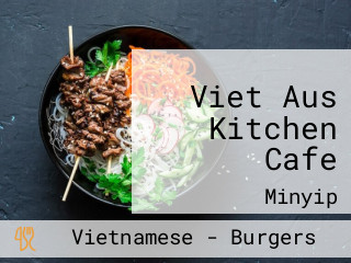 Viet Aus Kitchen Cafe