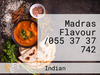Madras Flavour /055 37 37 742