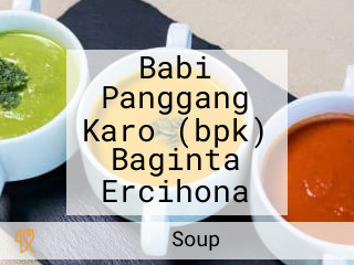 Babi Panggang Karo (bpk) Baginta Ercihona