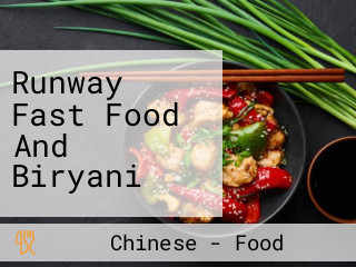 Runway Fast Food And Biryani