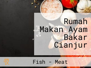 Rumah Makan Ayam Bakar Cianjur