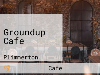 Groundup Cafe