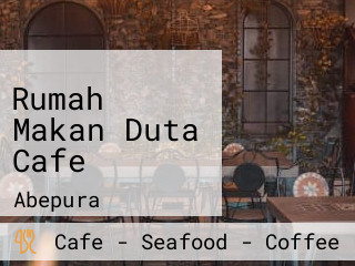 Rumah Makan Duta Cafe