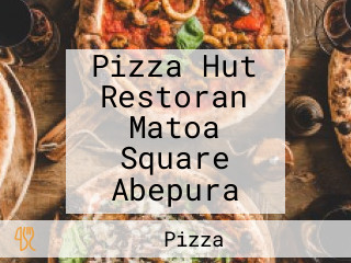 Pizza Hut Restoran Matoa Square Abepura