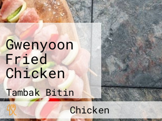 Gwenyoon Fried Chicken