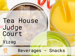 Tea House Judge Court