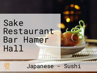 Sake Restaurant Bar Hamer Hall