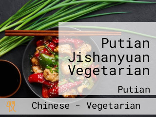 Putian Jishanyuan Vegetarian