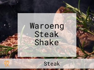 Waroeng Steak Shake