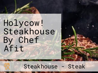 Holycow! Steakhouse By Chef Afit