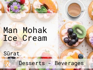 Man Mohak Ice Cream