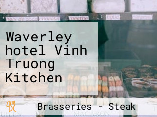 Waverley hotel Vinh Truong Kitchen