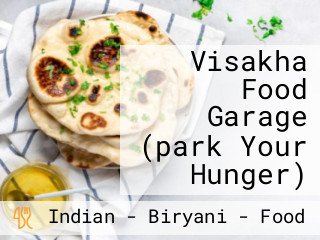 Visakha Food Garage (park Your Hunger)