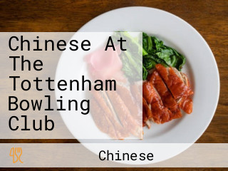 Chinese At The Tottenham Bowling Club