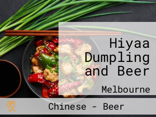 Hiyaa Dumpling and Beer