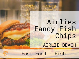 Airlies Fancy Fish Chips