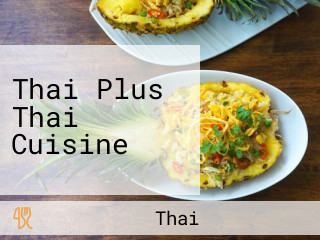 Thai Plus Thai Cuisine