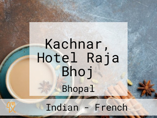 Kachnar, Hotel Raja Bhoj