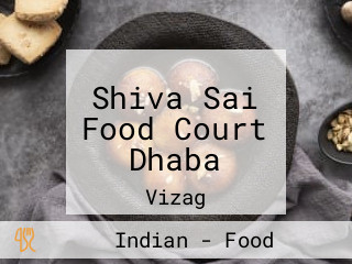 Shiva Sai Food Court Dhaba