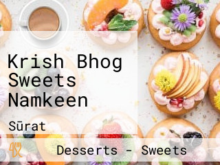 Krish Bhog Sweets Namkeen