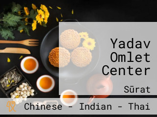 Yadav Omlet Center
