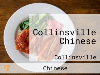 Collinsville Chinese