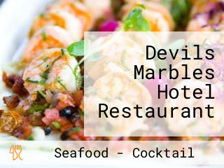 Devils Marbles Hotel Restaurant