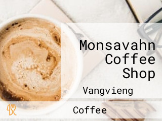 Monsavahn Coffee Shop