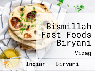Bismillah Fast Foods Biryani