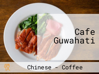 Cafe Guwahati