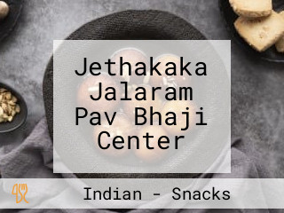 Jethakaka Jalaram Pav Bhaji Center