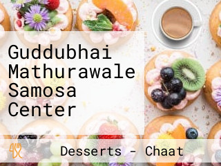 Guddubhai Mathurawale Samosa Center