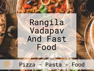 Rangila Vadapav And Fast Food