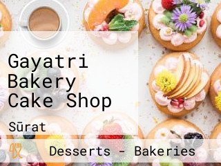 Gayatri Bakery Cake Shop