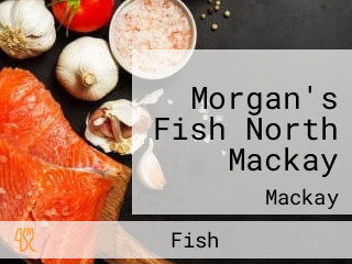 Morgan's Fish North Mackay