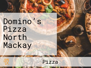 Domino’s Pizza North Mackay